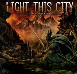 Light This City : Stormchaser
